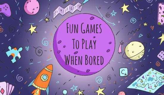 Einige großartige Spiele zu spielen, wenn sie gelangweilt werden