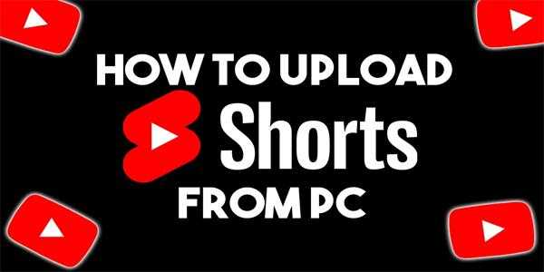 Cómo cargar pantalones cortos de YouTube desde una PC