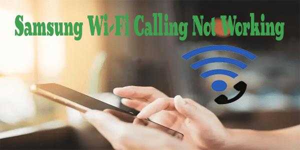 Cómo arreglar la llamada de Samsung Wi-Fi no funciona